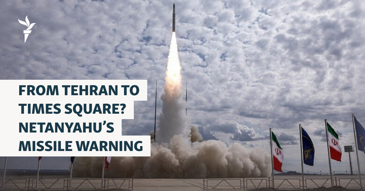 From Tehran To Times Square? Netanyahu’s Missile Warning