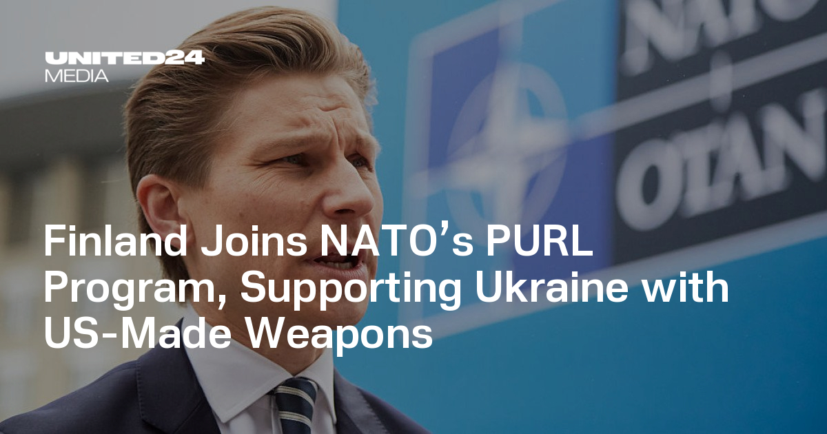 Finland Joins NATO’s PURL Program, Supporting Ukraine with US-Made Weapons — UNITED24 Media