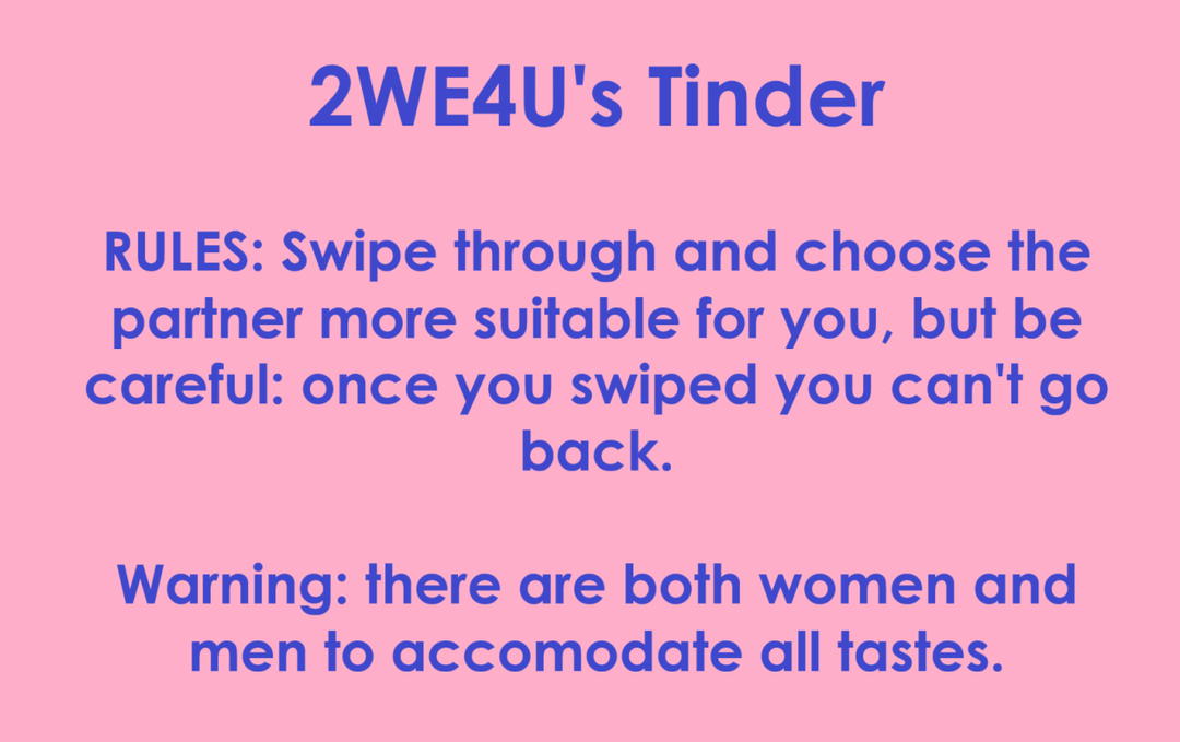 2WE4Us Tinder version, who did you choose?