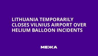 Lithuania Temporarily Closes Vilnius Airport Over Helium Balloon Incidents | Ukraine news