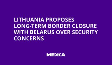 Lithuania Proposes Long-Term Border Closure with Belarus Over Security Concerns | Ukraine news