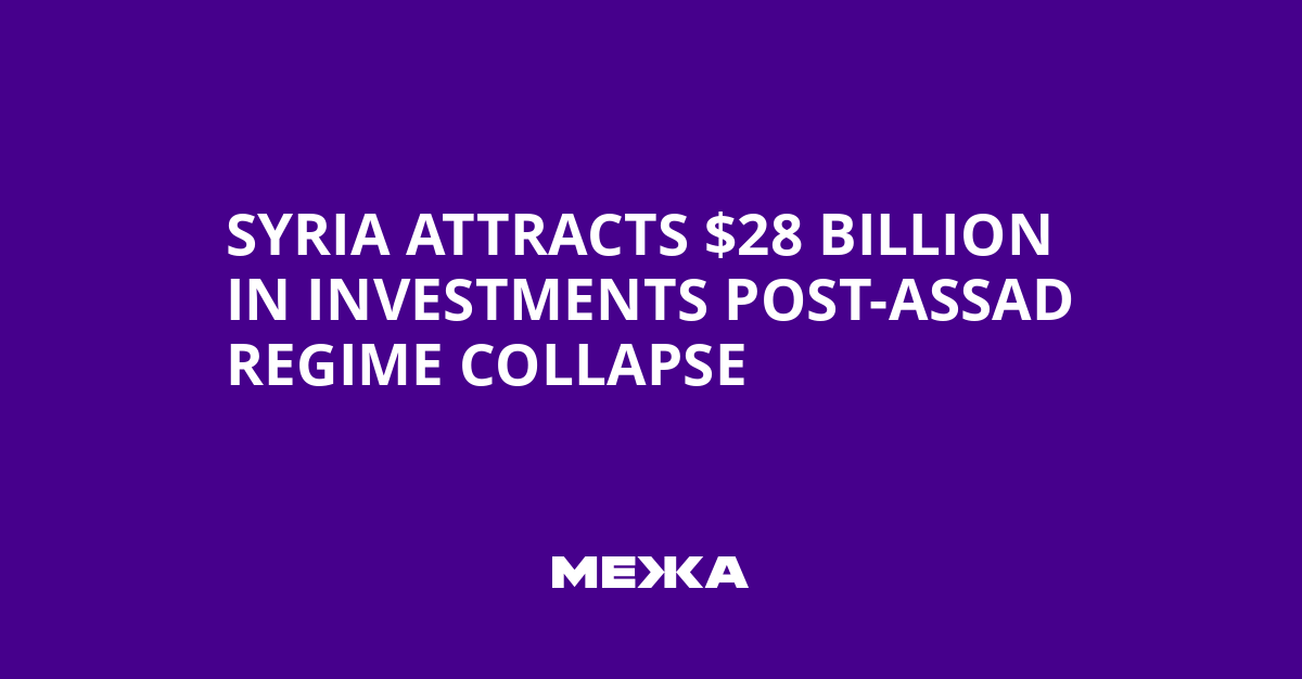 Syria Attracts $28 Billion in Investments Post-Assad Regime Collapse | Ukraine news