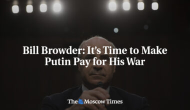 Bill Browder: It’s Time to Make Putin Pay for His War
