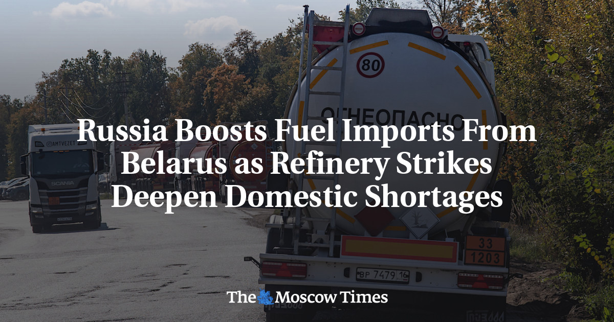 Russia Boosts Fuel Imports From Belarus as Refinery Strikes Deepen Domestic Shortages
