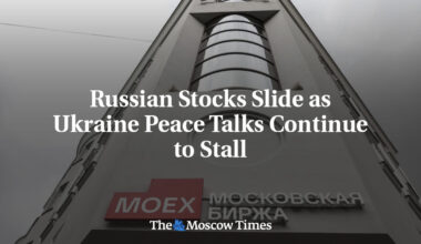 Russian Stocks Slide as Ukraine Peace Talks Continue to Stall