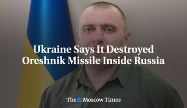 Ukraine Says It Destroyed Oreshnik Missile Inside Russia