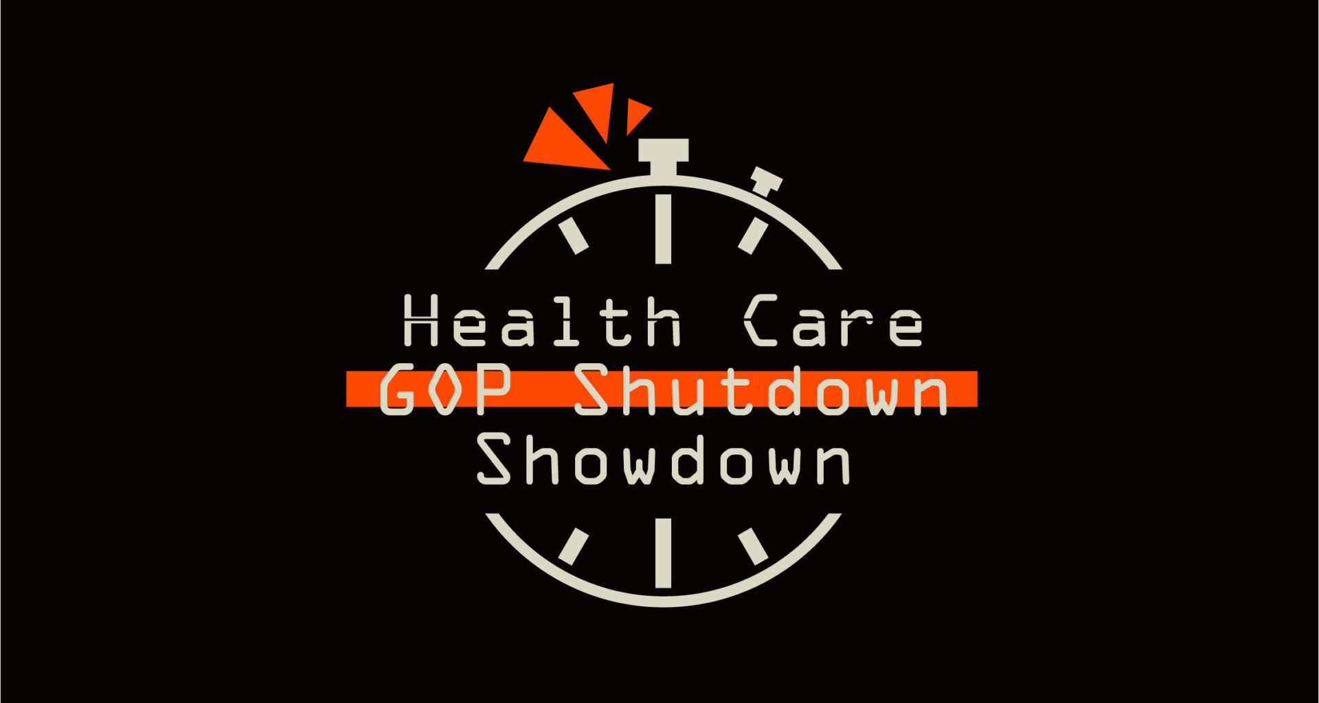 Faces of the GOP Health Care Shutdown — Protect Our Care