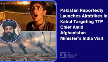 Pakistan Reportedly Launches Airstrikes in Kabul Targeting TTP Chief Amid Afghanistan Minister’s India Visit