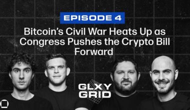 Ethereum Leadership Rift, Kadena Shutdown & U.S. Crypto Bill Momentum | Galaxy Grid Ep 4