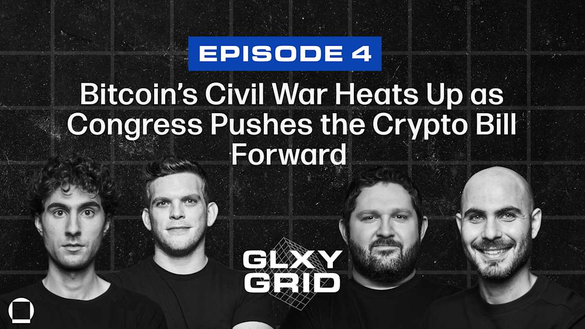 Ethereum Leadership Rift, Kadena Shutdown & U.S. Crypto Bill Momentum | Galaxy Grid Ep 4