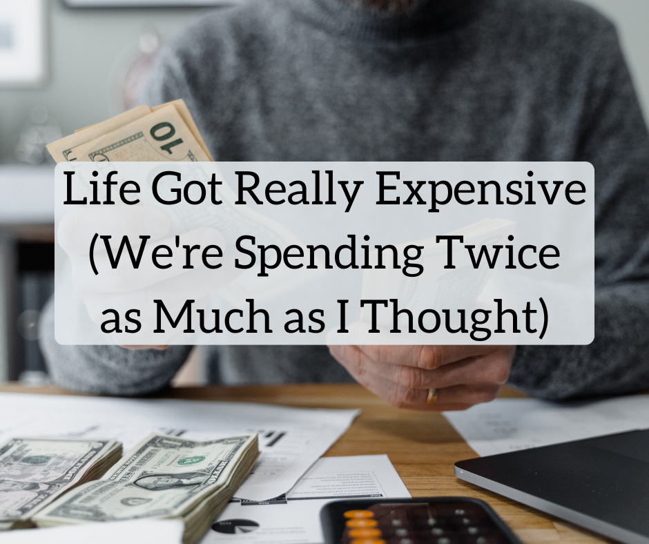 Life Got Really Expensive | White Coat Investor