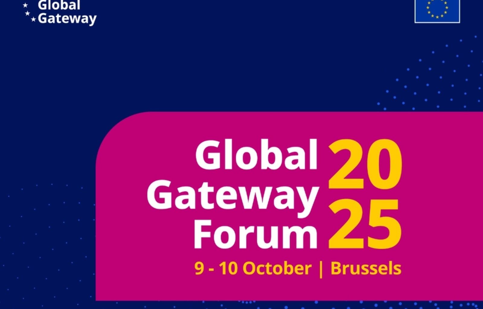 Global Gateway Forum 2025, Bruxelles, 9-10 October