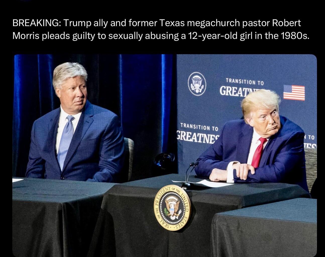 Robert Morris: Trump’s spiritual adviser. Convicted of child sex crimes. Sentenced to 10 years. Serving 6 months. MAGAT ‘family values’ in action.