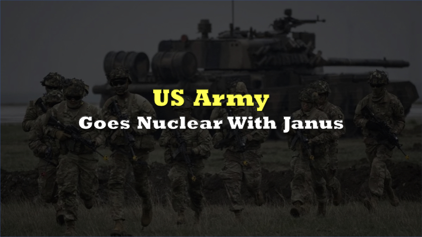 US Army Goes Nuclear With Janus