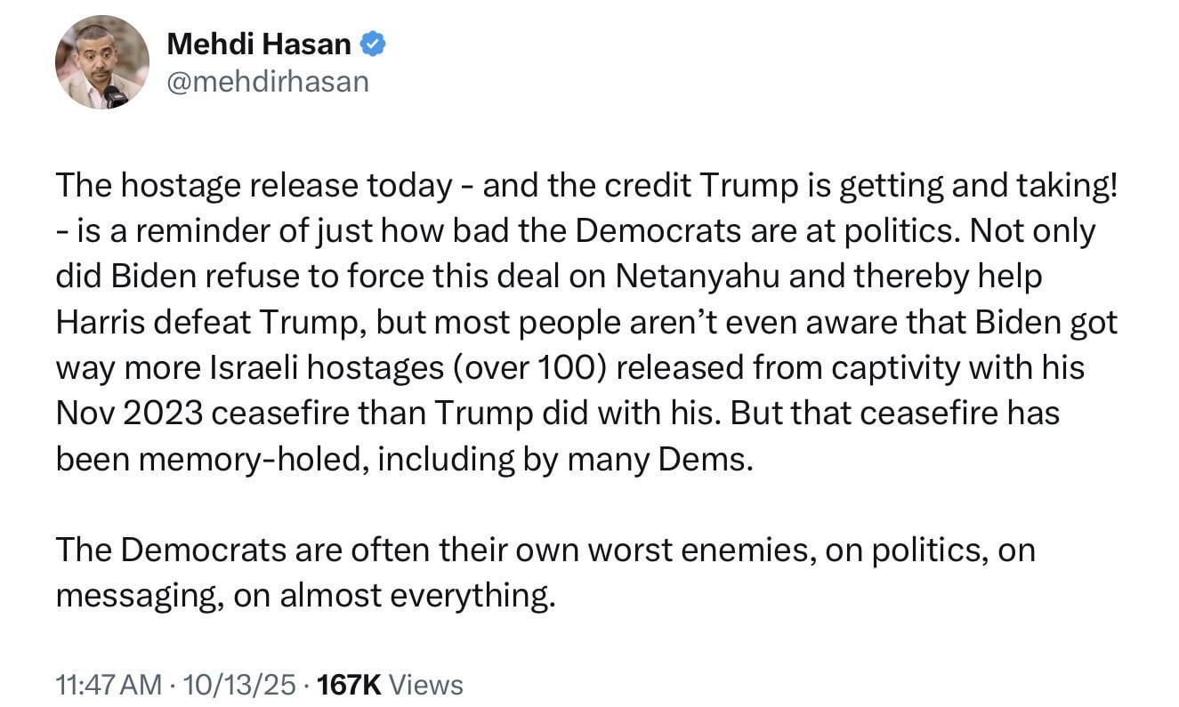 Democrats are terrible at messaging. President Joe Biden reportedly helped secure the release of over 100 hostages involving Hamas, yet barely anyone even knows it. They do things, but never bother telling the public.