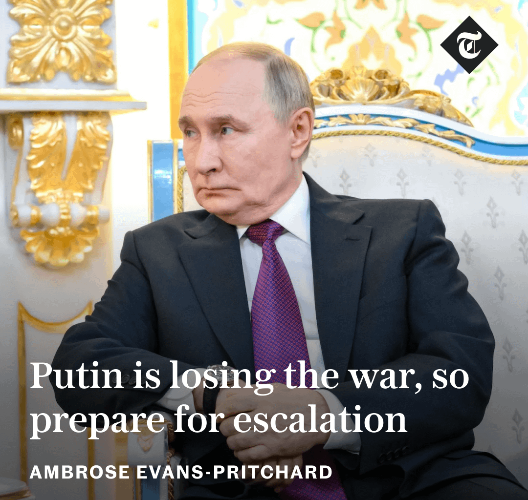 Putin is losing the war, so prepare for escalation