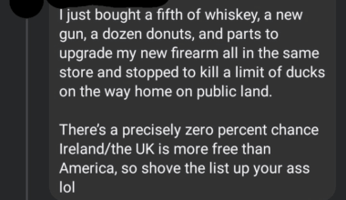 Such a shame we can’t buy our guns, alcohol, and donuts in the same store.  I wish we were free 😣