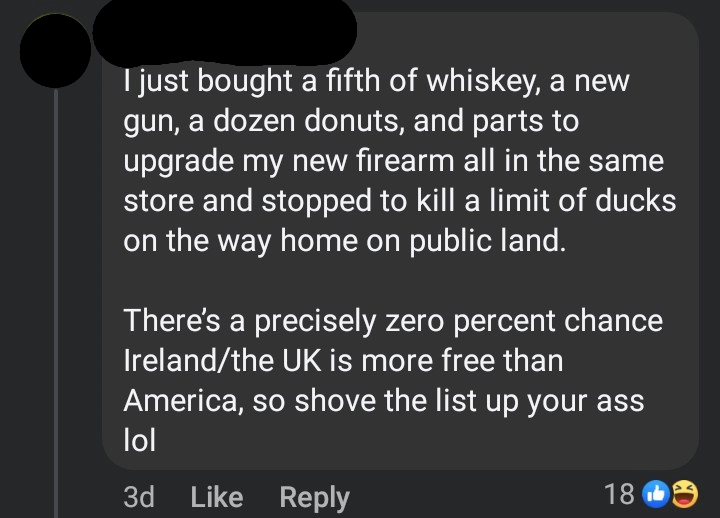 Such a shame we can’t buy our guns, alcohol, and donuts in the same store.  I wish we were free 😣