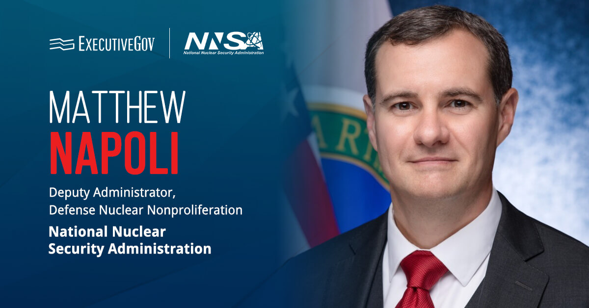Matthew Napoli, an official at the NNSA. Napoli comes to NNSA from the U.S. Naval Nuclear Propulsion Program