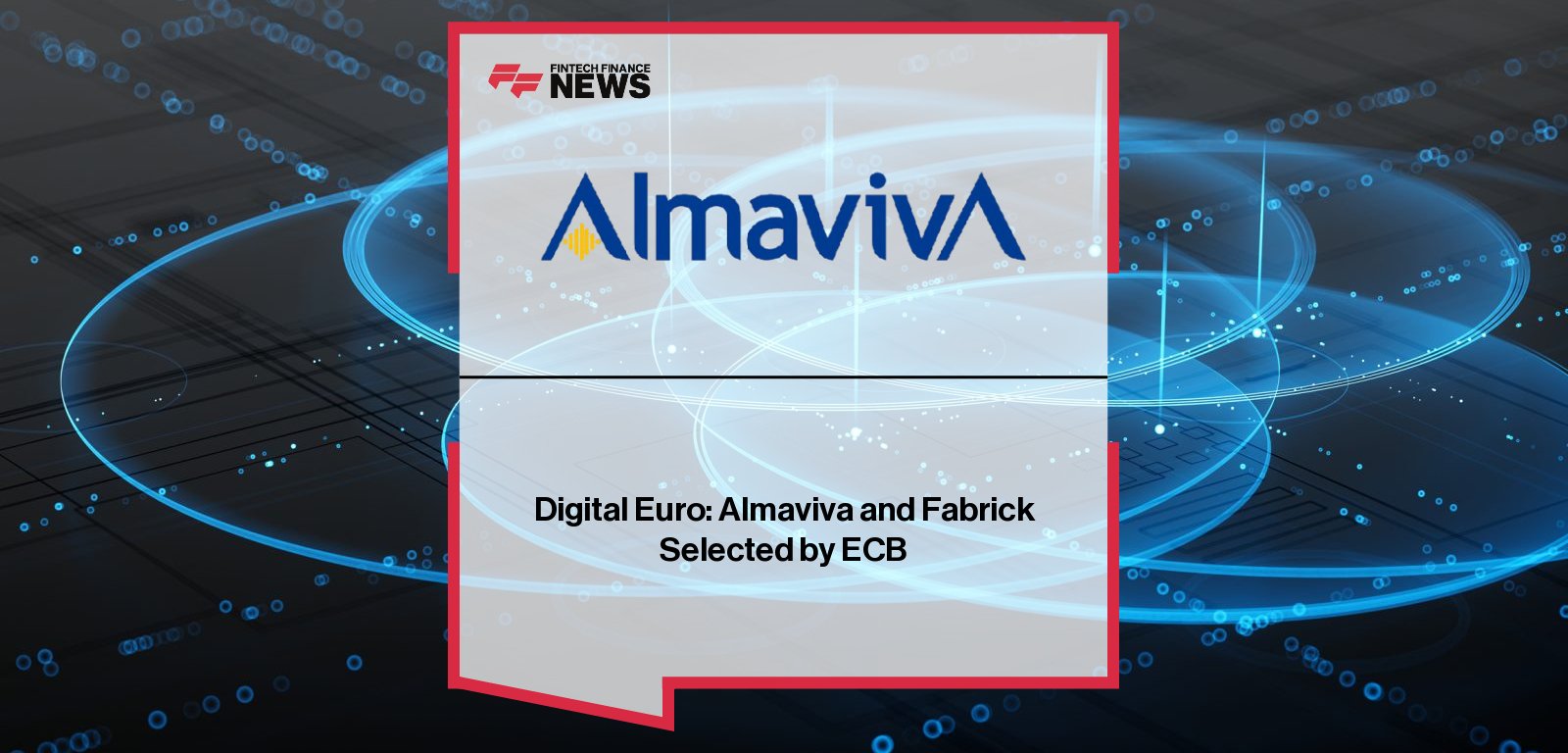 Almaviva and Fabrick Selected by ECB
