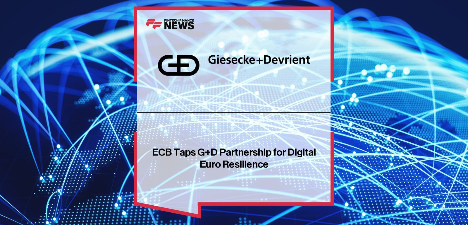 ECB Taps G+D Partnership for Digital Euro Resilience