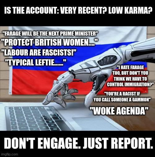 Ask yourself: "Why are all the Russian bots pro Reform UK?"