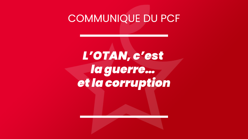 L’OTAN, c’est la guerre… et la corruption
