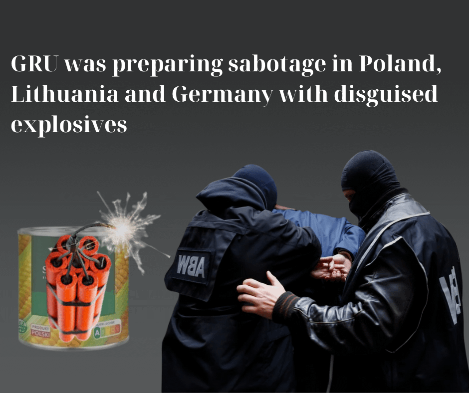 Russian military intelligence GRU was preparing terrorist attacks using drones and cans filled with powerful explosives instead of corn. It later emerged that operations of this type were being prepared not only in Poland, but probably also in Lithuania and Germany.