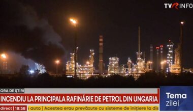 Incendiu la principala rafinărie de pretrol din Ungaria