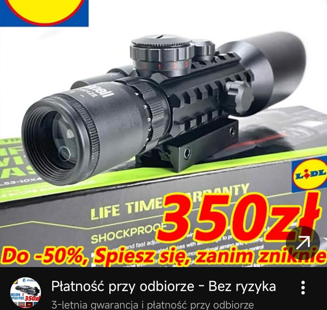 Rozumiem fake reklamy inwestycji i leków...ale dlaczego Youtube zaczął mi teraz wyświetlać fake reklamy celowników do broni? XD