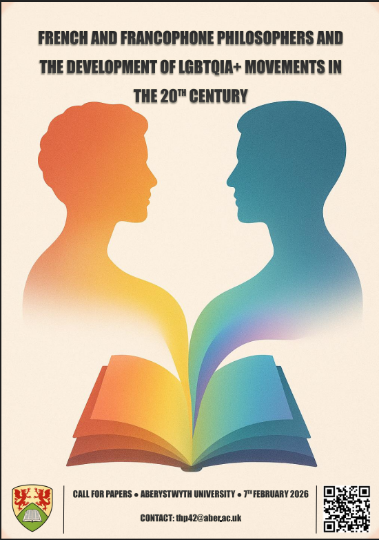 French and Francophone Philosophers and The Development of LGBTQIA+ Movements in The 20th Century (Aberystwyth University, United Kingdom)