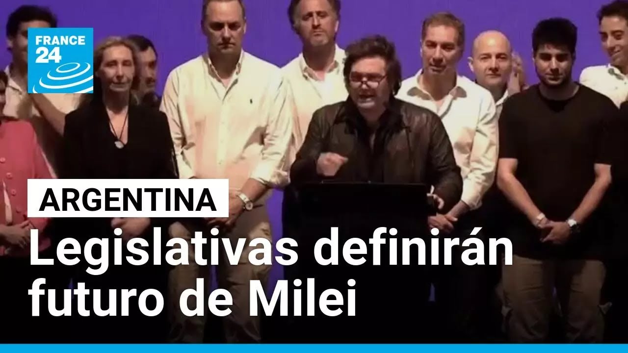 Milei, contra las cuerdas en las elecciones legislativas en Argentina • FRANCE 24 Español