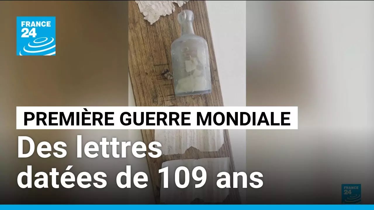 Un message de la première guerre mondiale retrouvé • FRANCE 24