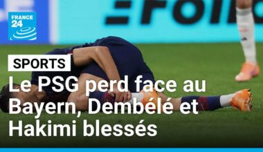 Ligue des champions : Le PSG tombe face au Bayern et perd Dembélé et Hakimi • FRANCE 24