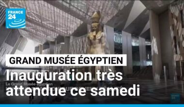 Le Grand Musée égyptien : une inauguration tant attendue au Caire • FRANCE 24