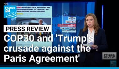 Papers on COP30 summit and 'Trump's crusade against the Paris Agreement' • FRANCE 24 English