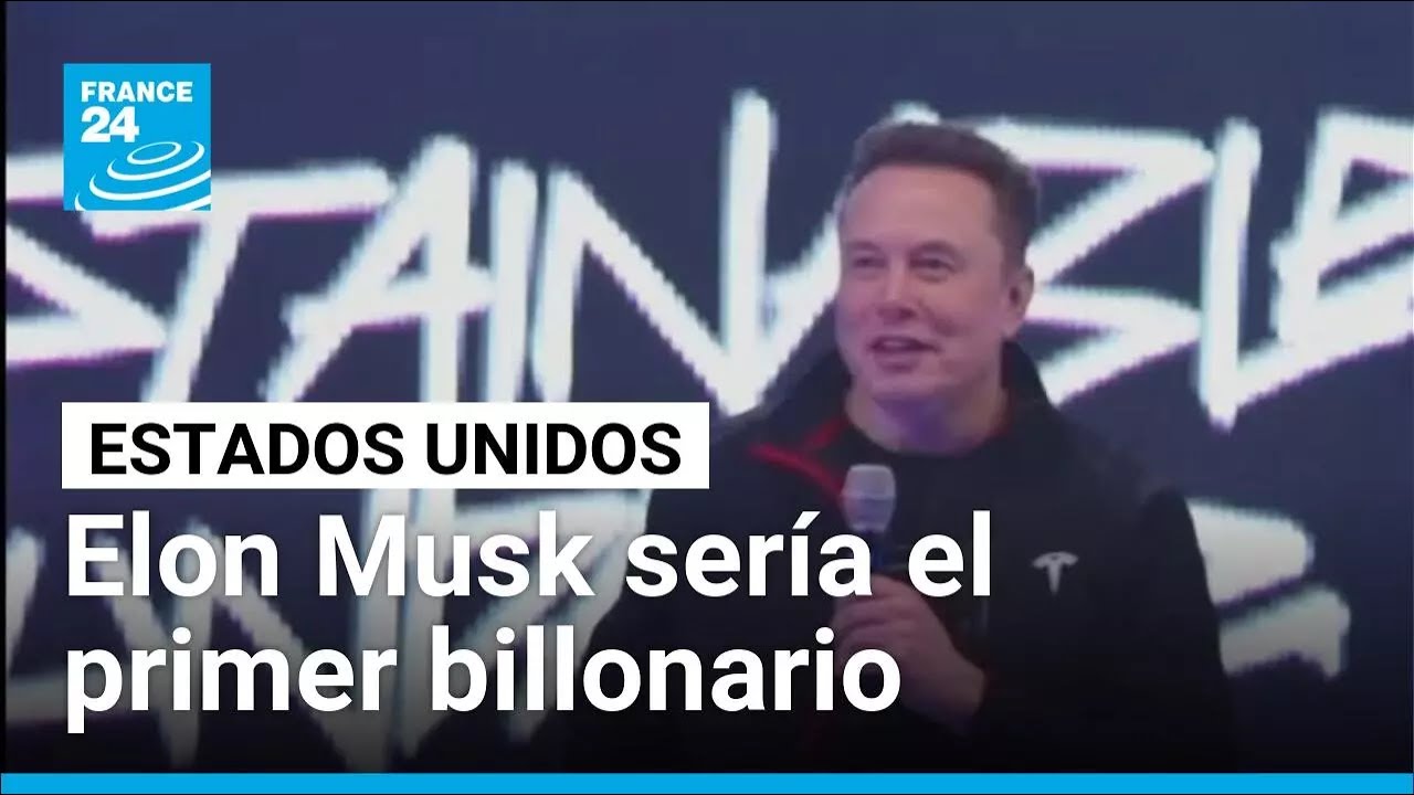 Elon Musk podría ser el primer billonario si cumple con ambicioso plan de Tesla en los próximos años