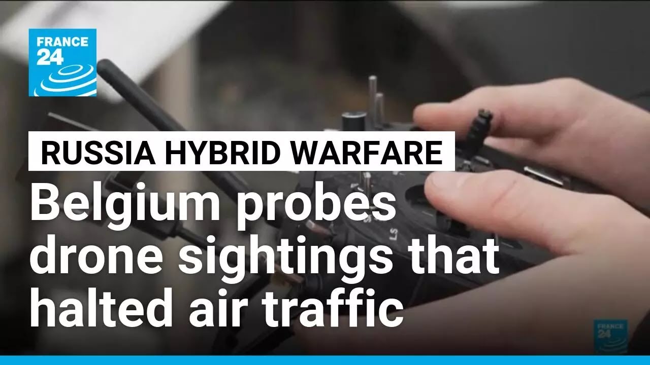 Belgium probes drone sightings after flights halted overnight • FRANCE 24 English