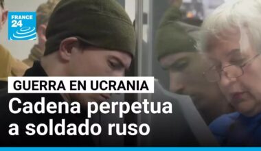 Ucrania condena a cadena perpetua a soldado ruso