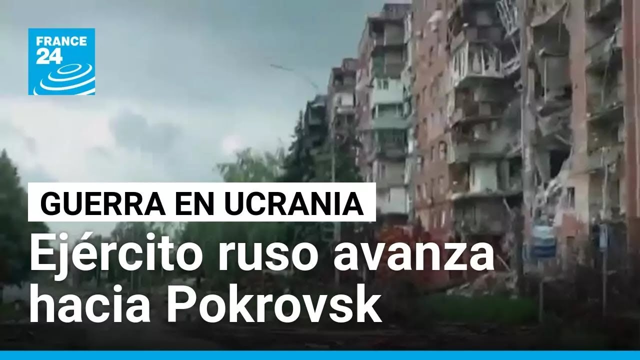 Rusia avanza hacia Pokrovsk y asegura haber expulsado a soldados ucranianos de la zona