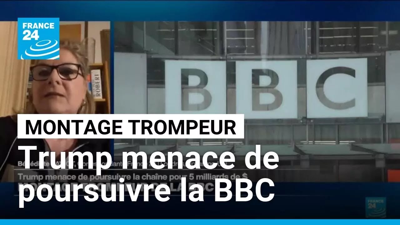 Montage trompeur de la BBC : Donald Trump menace de poursuivre la chaîne • FRANCE 24