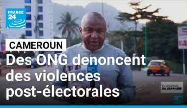 Cameroun : une quarantaine de morts dans des violences post-éléctorales, selon plusieurs ONG