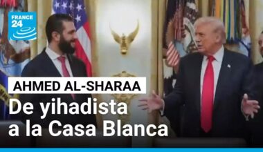 Presidente sirio Ahmed al-Sharaa: de yihadista enemigo de EE. UU. a la Casa Blanca • FRANCE 24