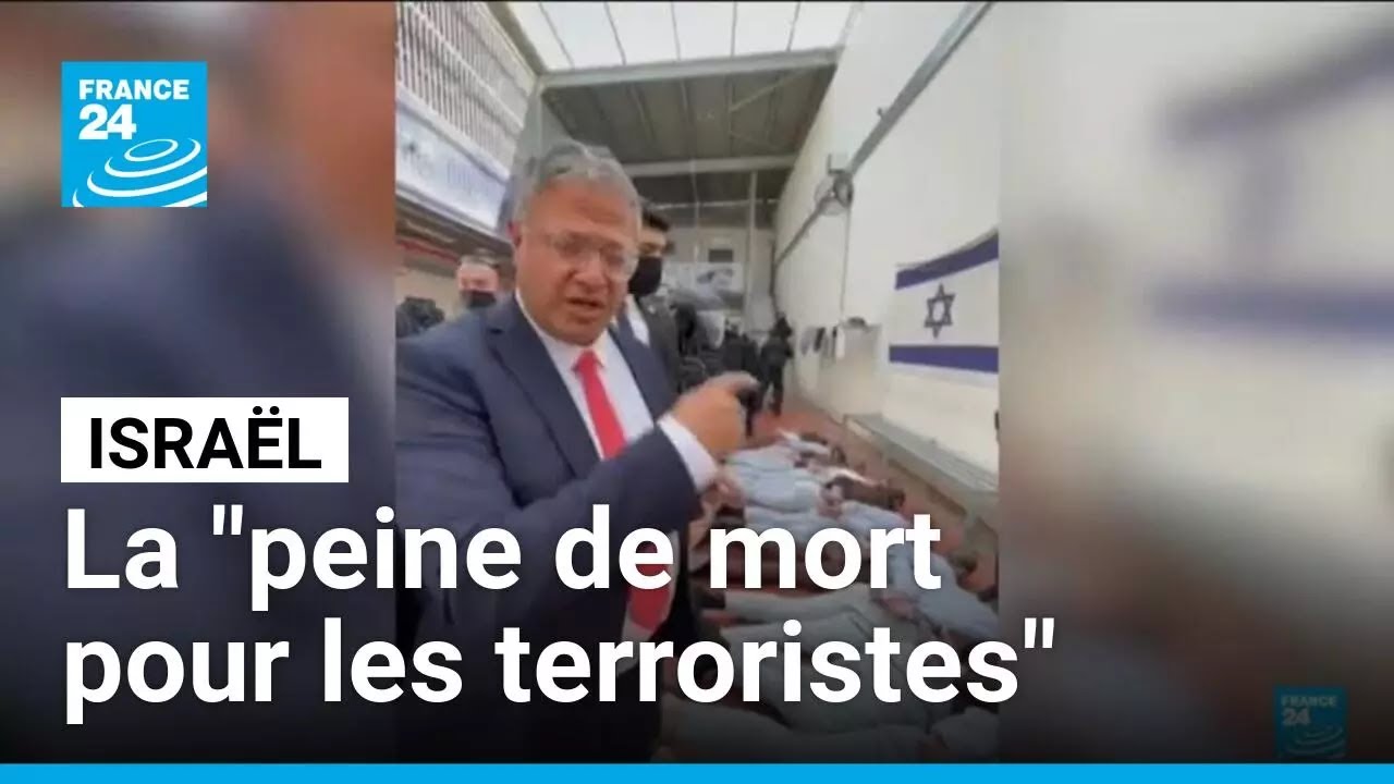 Israël : la "peine de mort pour les terroristes" passe la première lecture au Parlement