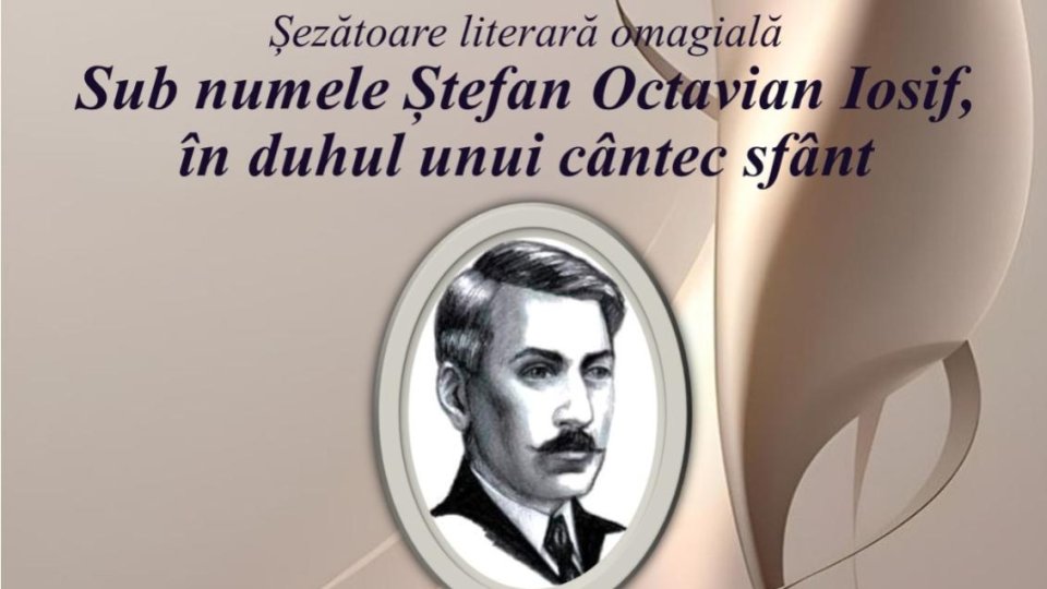 Ștefan Octavian Iosif, omagiat la 150 de ani de la naștere