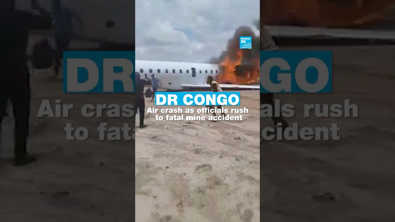 DR Congo: Air crash as officials rush to fatal mine accident • FRANCE 24 English