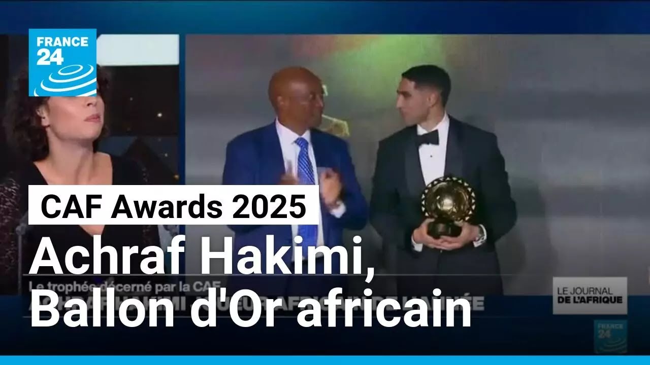 "Les autres ne faisaient pas le poids" : Achraf Hakimi sacré meilleur joueur africain de l'année
