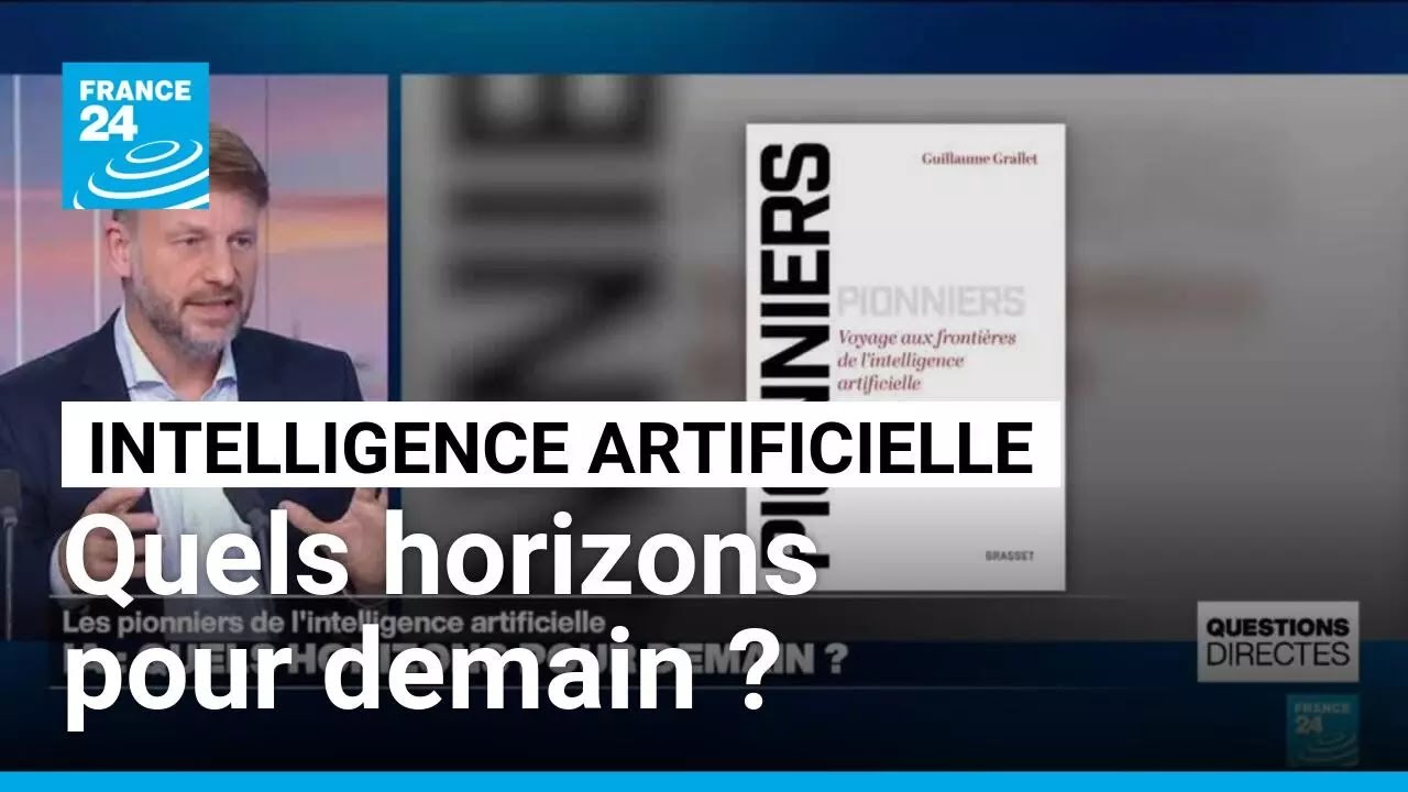 Intelligence artificielle : quels horizons pour demain ? • FRANCE 24