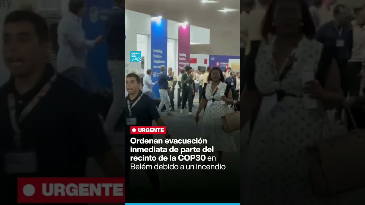 Ordenan evacuación inmediata de parte del recinto de la COP30 en Belém debido a un incendio