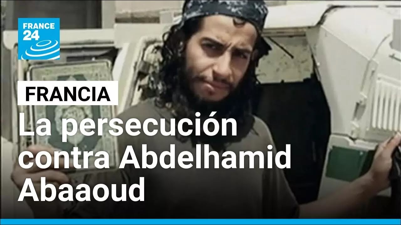 La persecución de Abdelhamid Abaaoud, el "cerebro" de los ataques terroristas en Francia de 2015